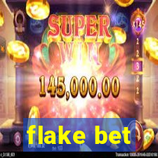 flake bet